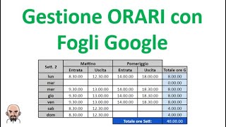 Gestione ORARI con Fogli Google [upl. by Biernat]