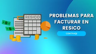 PROBLEMAS PARA FACTURAR EN RESICO  AGAPES [upl. by Specht64]