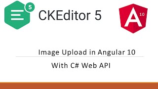 CKEditor 5 Upload Image With C API in angular 10  Simple upload adapter With C [upl. by Bandur458]