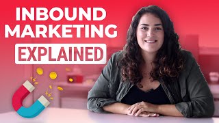 What Is Inbound Marketing Explained [upl. by Mayyahk]