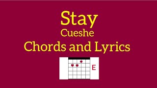 Stay  Cueshe EGN Chords and Lyrics [upl. by Assirehs39]