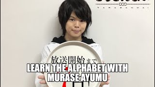 Learn The Alphabet with Murase Ayumu [upl. by Hanimay]