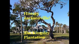 The Kingsley Plantation  Cotton Slavery amp Survival on Fort George Island [upl. by Hilleary]