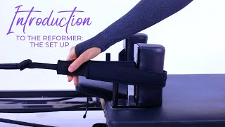 How To SetUp A Pilates Reformer InDepth Adjustment Guide [upl. by Krista]