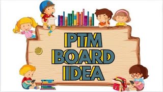 Welcome to PTM  Beautiful Board Idea ll PTM Blackboard Decoration [upl. by Oel]