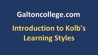 Introduction to Kolbs Learning Styles [upl. by Artemas]