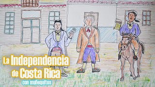 La Independencia de Costa Rica 1821 [upl. by Adirf]