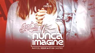 Ryan Castro Maycol Riddim  Nunca Imagine Audio Oficial [upl. by Cooley244]