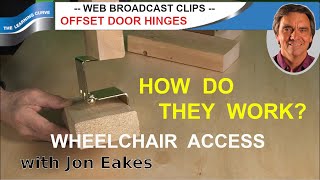 Accessibility Offset Hinges  Ask Jon Eakes [upl. by Fernas]