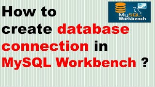 How to create database connection in MySQL Workbench   MySQL Server with MySQL Workbench [upl. by Kirkwood]