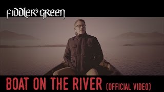 FIDDLERS GREEN  BOAT ON THE RIVER Official Video Styx Cover [upl. by Harobed]