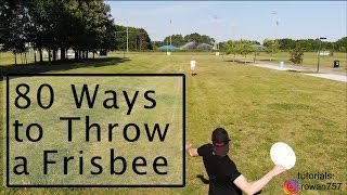 80 Different Ways to Throw a Frisbee [upl. by Ventura]