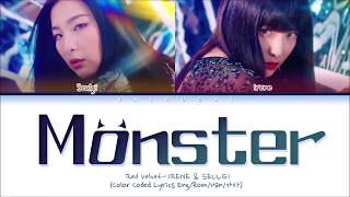 Red Velvet IRENE amp SEULGI quotMonsterquot lyrics Color Coded Lyrics EngRomHan  레드벨벳 아이린 슬기 Monster 가사 [upl. by Assilak]