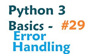 Python 3 Programming Tutorial  Try and Except error Handling [upl. by Catlin]