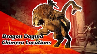 Chimera Locations in Dragon Dogma [upl. by Alilak909]