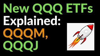 New QQQ ETFs Explained QQQM QQQJ [upl. by Esidnac162]