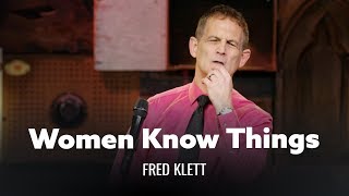 Women Know Things That Men Dont Fred Klett [upl. by Llesirg345]