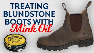 Treating Blundstone Boots with Mink Oil [upl. by John9]