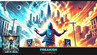 Freakish  No Limits [upl. by Tonina]