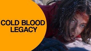 Cold Blood Legacy  OFFICIAL TRAILER 2019 [upl. by Attenhoj575]