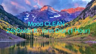 Mood by 24kGoldn ft Iann Dior CLEAN 1 Hour Lyrics [upl. by Yanad]