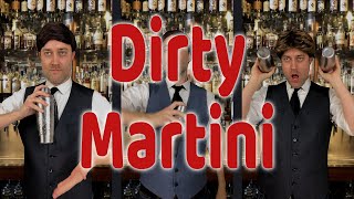 Dirty Martini [upl. by Allanson]