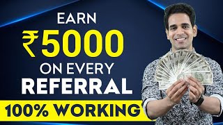 Get ₹5000 On Every Referral with Best Refer And Earn App Earn Money Online With Refer And Earn App [upl. by Aicirtam641]