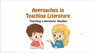 Approaches in Teaching LiteratureTeaching Literature [upl. by Arehs]