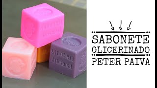 Sabonete Glicerinado  Peter Paiva [upl. by Teilo]