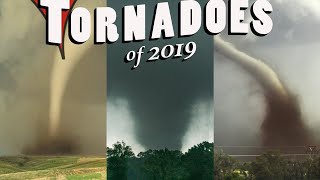 TORNADOES OF 2019  The Endless Storm Season [upl. by Juliana]