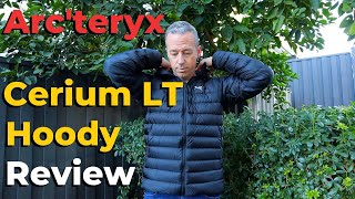 Arcteryx Cerium LT Hoody Review [upl. by Nomrac]