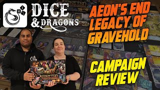 Dice and Dragons  Aeons End Legacy of Gravehold Campaign Review [upl. by Sochor]