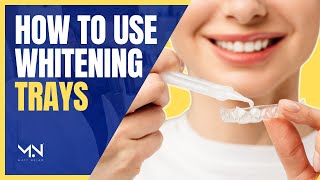 How To Use Teeth Whitening Trays  Custom Tray Whitening Instructions [upl. by Aral394]