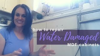 HOW TO DIY  Repair Water Damaged MDF Cabinets [upl. by Weinrich]