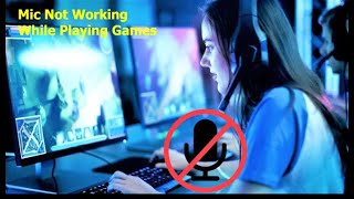 How to Fix Microphone Not Working While Playing Games [upl. by Starla]