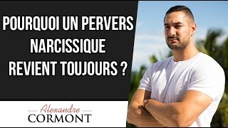 Pourquoi un pervers narcissique revient toujours [upl. by Kelula610]