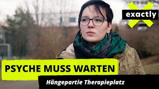 In der Warteschleife Der lange Weg zur Psychotherapie  Doku  exactly [upl. by Maleen]