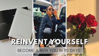 HOW TO REINVENT YOURSELF IN 90 DAYS  90 DAY RESET [upl. by Tammara965]