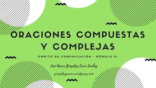 La oración compuesta y compleja Educación Secundaria de Adultos [upl. by Areval395]