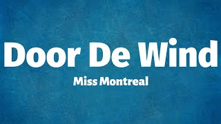 Miss Montreal  Door De Wind Lyrics [upl. by Neraa]