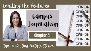 Feature Writing Chapter 4 Campus Journalism [upl. by Boyse980]