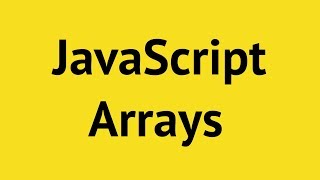 JavaScript Arrays [upl. by Ronoel]