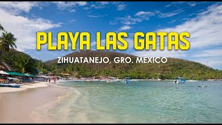 Playa Las Gatas Ixtapa Zihuatanejo  Como llegar  MEXICO TURISMO Playas de Mexico [upl. by Lleroj]