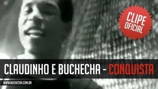 Claudinho e Buchecha  Conquista Clipe Oficial [upl. by Nonnaer195]