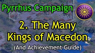 2 The Many Kings of Macedon Achievement  Pyrrhus of Epirus Campaign  AoE2 DE Return of Rome [upl. by Papagena]