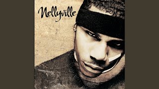 Nellyville [upl. by Anesuza839]