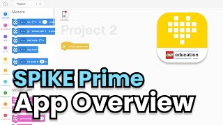 SPIKE Prime Tutorial 12 SPIKE App Overview [upl. by Yerhcaz]