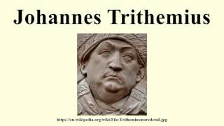 Johannes Trithemius [upl. by Eliades]