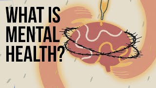 What Is Mental Health [upl. by Inus]