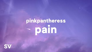 PinkPantheress  Pain Lyrics quothad a few dreams about you I cant tell you what we didquot [upl. by Trelu]